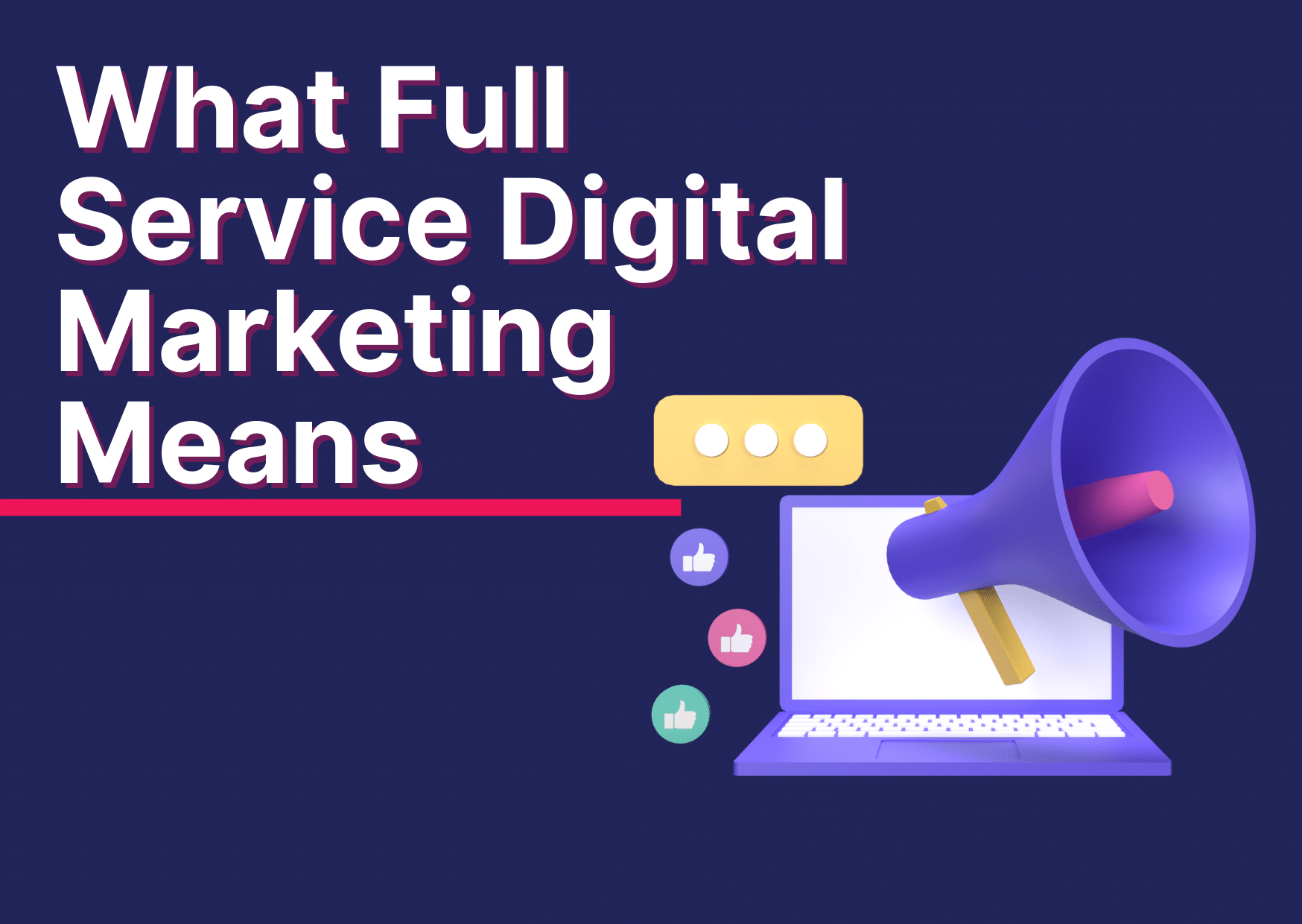 Full Service Digital Marketing