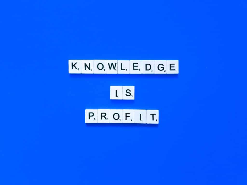 Knowledge is profit.