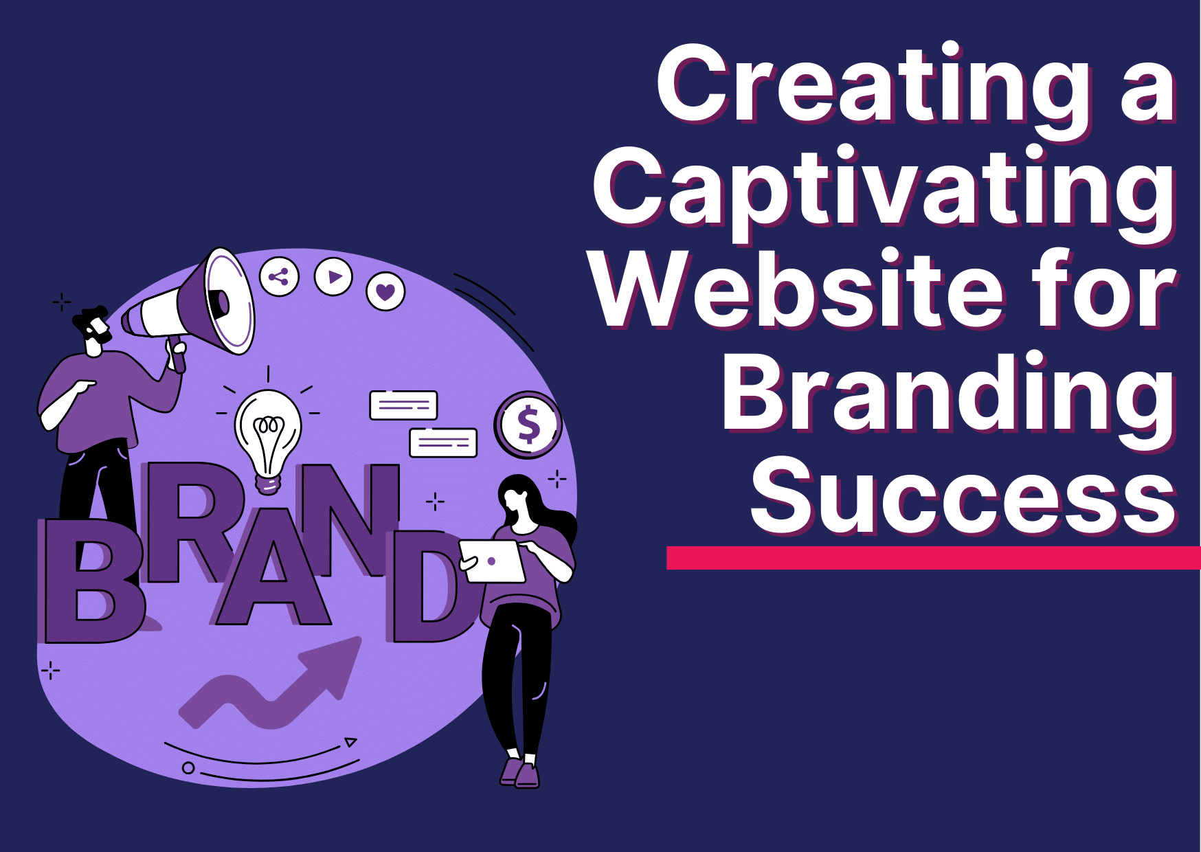 Creating a Captivating Website for Branding Success